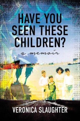 Cover of Have You Seen These Children?