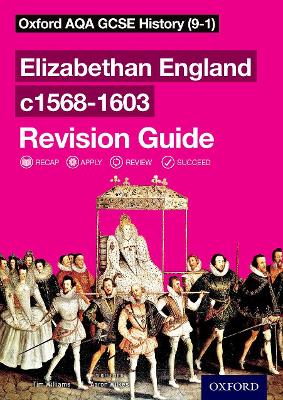 Book cover for Oxford AQA GCSE History: Elizabethan England c1568-1603 Revision Guide