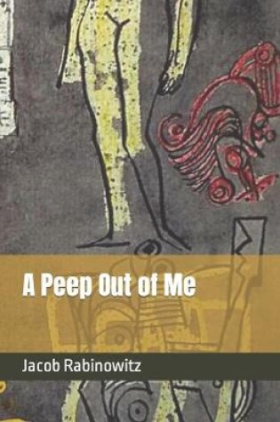 Cover of A Peep Out of Me