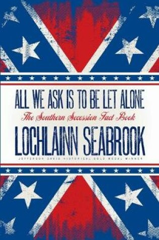 Cover of All We Ask is to be Let Alone