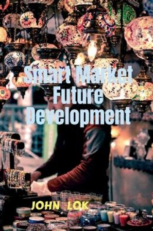 Cover of Smart Market Future Development