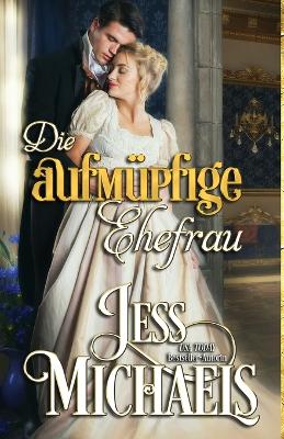 Book cover for Die aufm�pfige Ehefrau