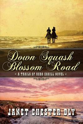 Book cover for Down Squash Blossom Road