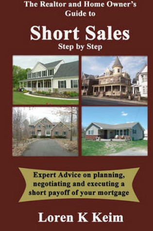 Cover of The Realtor and Home Owner's Guide to Short Sales
