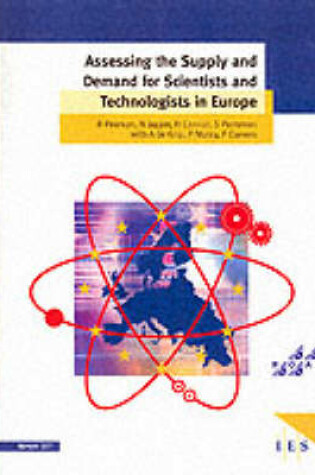 Cover of Assessing the Supply and Demand for Scientists and Technologists in Europe