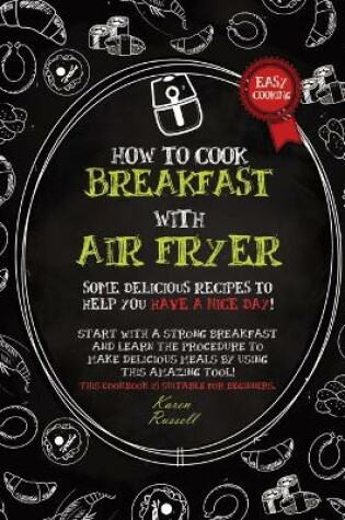 Cover of HOW TO COOK BREAKFAST WITH AIR FRYER (second edition)
