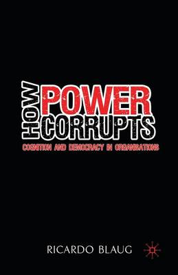 Book cover for How Power Corrupts