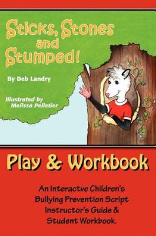 Cover of Sticks Stones and Stumped Play and Workbook