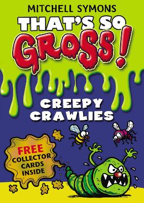 Book cover for That's So Gross!: Creepy Crawlies