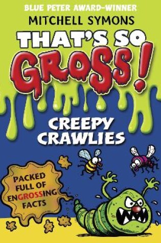 Cover of That's So Gross!: Creepy Crawlies