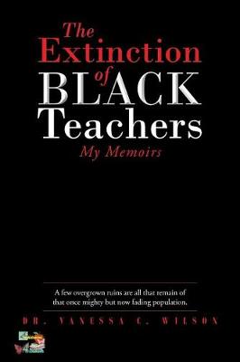 Cover of The Extinction of Black Teachers