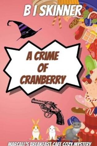 Cover of A Crime of Cranberry