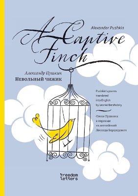 Book cover for Невольный чижик / A Captive Finch