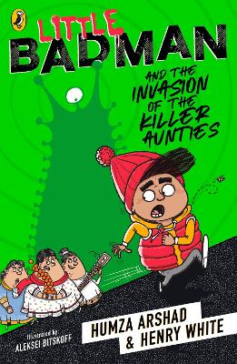 Book cover for Little Badman and the Invasion of the Killer Aunties