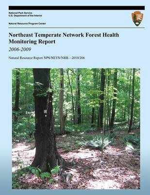 Cover of Northeast Temperate Network Forest Health Monitoring Report