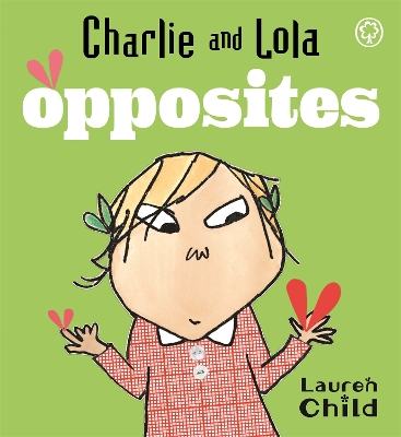 Book cover for Charlie and Lola: Opposites