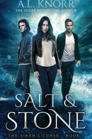 Cover of Salt & Stone, The Siren's Curse, Book 1