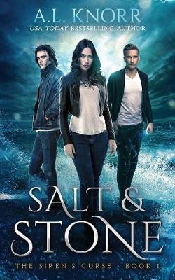 Book cover for Salt & Stone, The Siren's Curse, Book 1