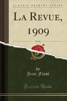 Book cover for La Revue, 1909, Vol. 81 (Classic Reprint)