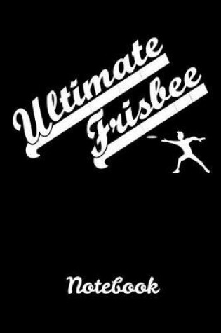 Cover of Ultimate Frisbee Notebook