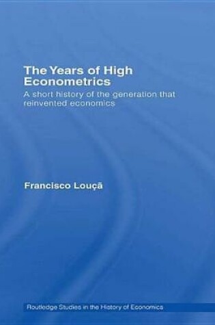 Cover of The Years of High Econometrics