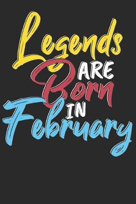 Book cover for Legends are born in February