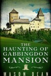 Book cover for The Haunting of Gabbingdon Mansion