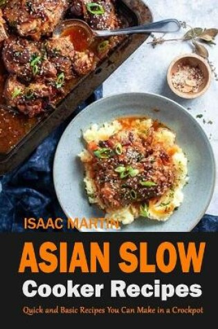 Cover of Asian Slow Cooker Recipes