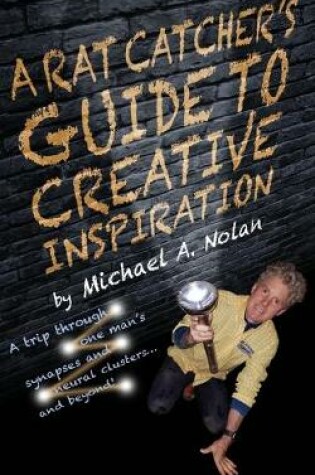 Cover of A Rat Catcher's Guide to Creative Inspiration