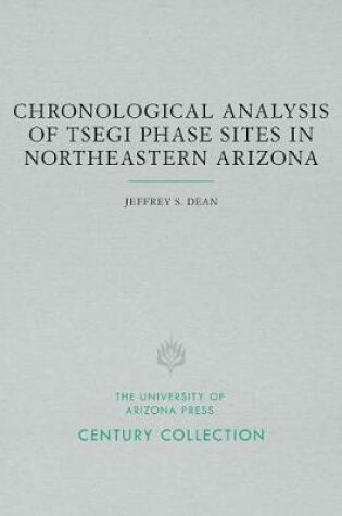 Cover of Chronological Analysis of Tsegi Phase Sites in Northeastern Arizona