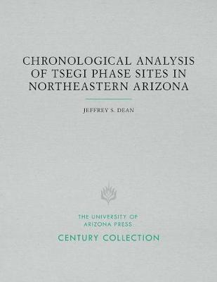 Book cover for Chronological Analysis of Tsegi Phase Sites in Northeastern Arizona