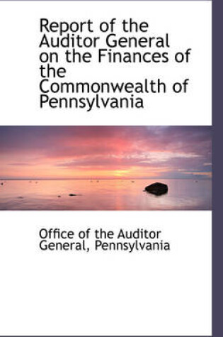 Cover of Report of the Auditor General on the Finances of the Commonwealth of Pennsylvania