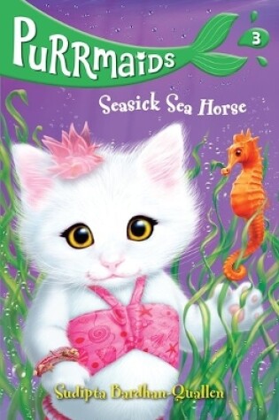 Cover of Purrmaids 3: Seasick Sea Horse