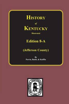 Cover of History of Jefferson County, Kentucky. (Edition 8-A)