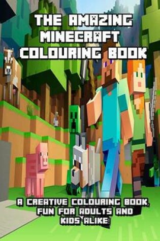 Cover of The Amazing Minecraft Colouring Book
