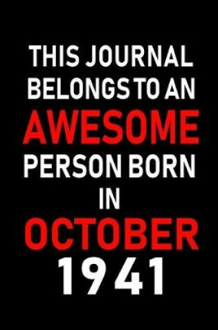 Cover of This Journal belongs to an Awesome Person Born in October 1941