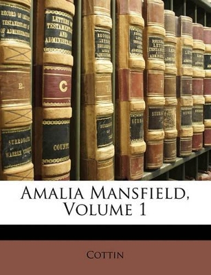 Book cover for Amalia Mansfield, Volume 1