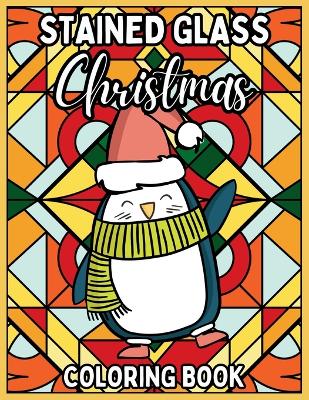 Book cover for Stained Glass Christmas Coloring Book