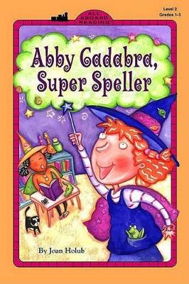 Book cover for Abby Cadabra, Super Speller