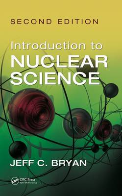 Book cover for Introduction to Nuclear Science, Second Edition