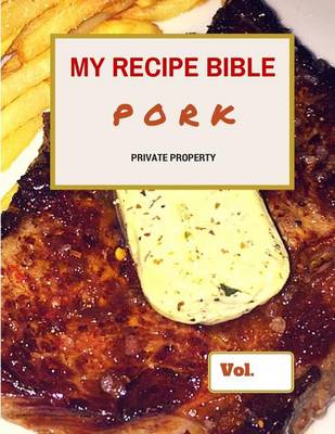 Book cover for My Recipe Bible - Pork