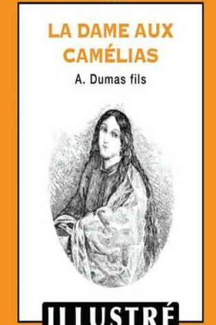 Cover of La dame aux camélias (illustré)