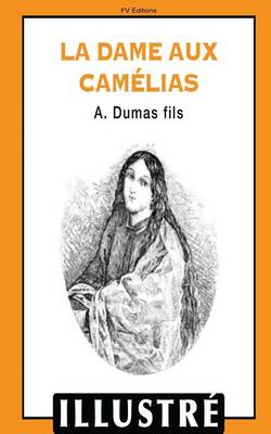 Book cover for La dame aux camélias (illustré)