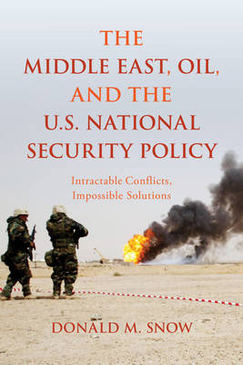 Book cover for The Middle East, Oil, and the U.S. National Security Policy