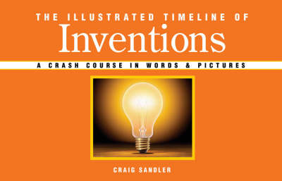 Book cover for The Illustrated Timeline of Inventions