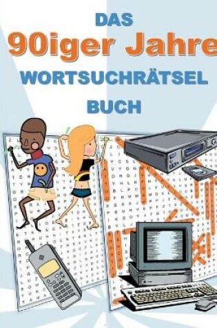 Cover of DAS 90iger Jahre WORTSUCHRAETSEL BUCH