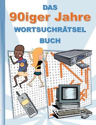 Book cover for DAS 90iger Jahre WORTSUCHRAETSEL BUCH