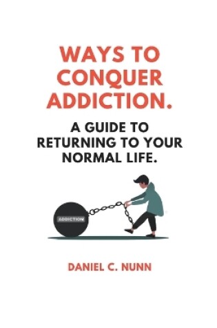 Cover of Ways to Conquer Addiction.