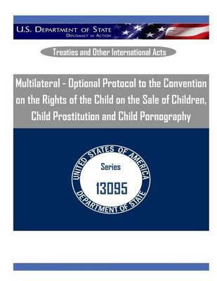 Book cover for Multilateral - Optional Protocol to the Convention on the Rights of the Child on the Sale of Children, Child Prostitution and Child Pornography