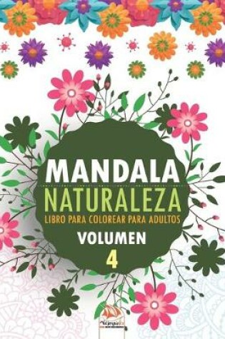 Cover of Mandala naturaleza - Volumen 4